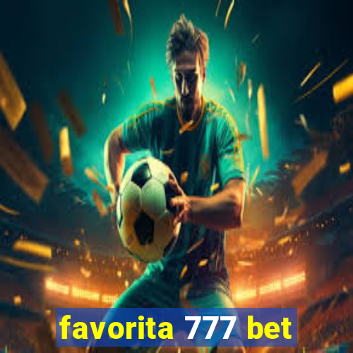 favorita 777 bet